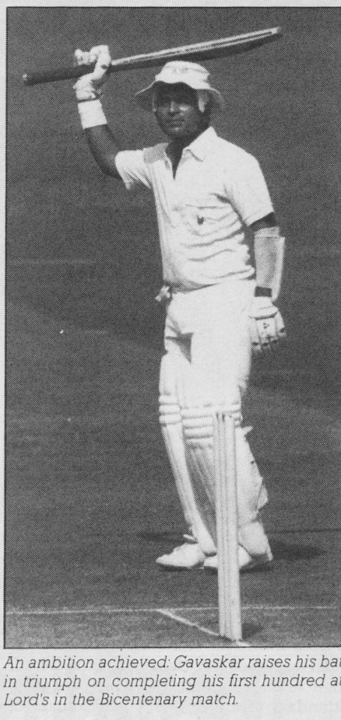 An ambition achieved Gavaskar raises his bat in triumph on completing his first hundred at Lords in the Bicentenary match.